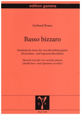 Basso Bizzarro - Musikalische Szene fr 2 Blockfltisten (Kontrabass- und Sopraninoblockflte)