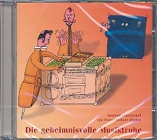 Die geheimnisvolle Musiktruhe CD