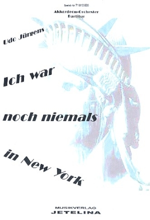 Ich war noch niemals in New York fr Akkordeonorchester Partitur