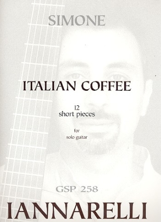 Italian Coffee - 12 short pieces for solo guitar