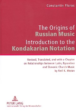 Origins of Russian Music Introduction to the Kondakarian Notation