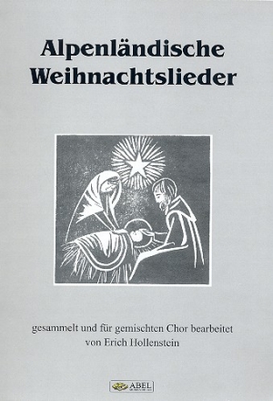 Alpenlndische Weihnachtslieder fr gem Chor a cappella Partitur