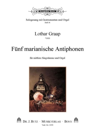 5 Marianische Antiphonen fr Gesang (mittel) und Orgel