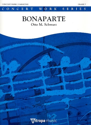 Bonaparte für Blasorchester Partitur und Stimmen (inkl. Schweizer Stimmen)