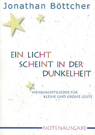 Ein Licht scheint in der Dunkelheit - Liederbuch