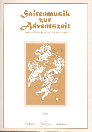 Saitenmusik zur Adventszeit Band 4: fr 2-4 Volksinstrumente