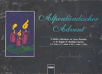 Alpenlndischer Advent: fr 4-stimmiges Blechblser-Ensemble Partitur und Stimmen
