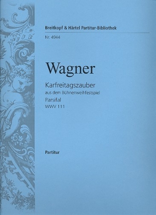 Karfreitagszauber WWV111 fr Orchester Partitur
