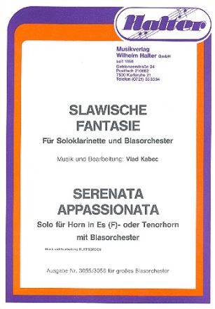 Serenata appasionata  und  Slawische Fantasie fr Blasorchester mit Soli Direktion
