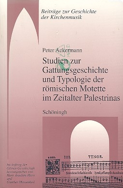 Studien zur Gattungsgeschichte und Typologie der rmischen Motette im Zeitalter Palestrinas