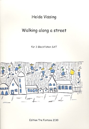 Walking along a Street fr 3 Blockflten (SAT) Partitur und Stimmen