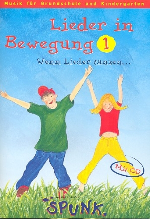 Lieder in Bewegung Band 1 (+CD)  Wenn Lieder tanzen... Liederbuch