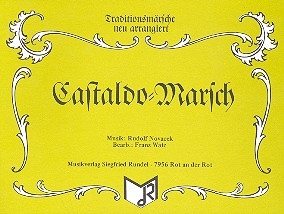 Castaldo-Marsch: fr Blasorchester Direktion und Stimmen