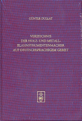 Verzeichnis der Holz- und Metallblasinstrumentenbauer auf deutschsprachigem Gebiet