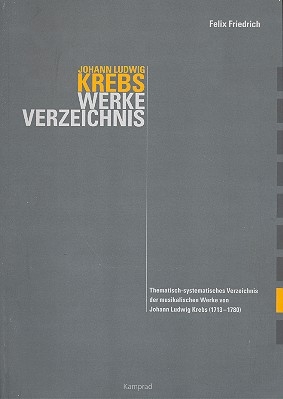 Johann Ludwig Krebs Thematisch- systematisches Werkverzeichnis