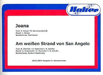 Joana  und  Am weien Strand von San Angelo fr Blasorchester Direktion und Stimmen