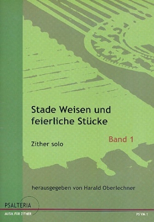 Stade Weisen und feierliche Stcke Band 1 fr Konzerzither