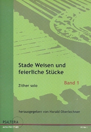 Stade Weisen und feierliche Stcke Band 1 fr Konzertither