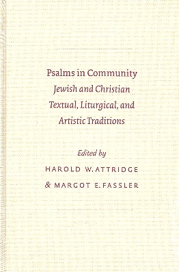 Psalms in Community Jewish and Christian Textual, Liturgical, and Artistic Traditions