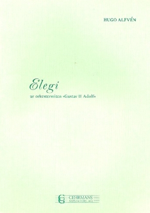Elegie aus der Suite Gustav II Adolf op.49a fr Orchester Partitur