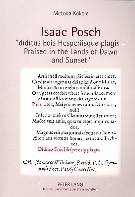 Isaac Posch - Diditus Eois Hesperiisque plagis Praised in the Lands of Dawn and Sunset