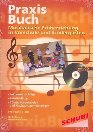 Musikalische Frhfrderung in Vorschule und Kindergarten (+CD) Praxisbuch