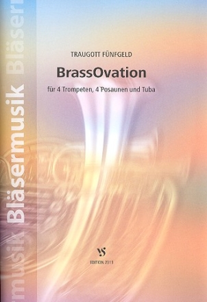 BrassOvation fr  4 Trompeten, 4 Posaunen und Tuba Partitur und Stimmen