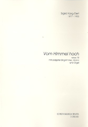 Vom Himmel hoch op.78 fr Gesang (Blasinstrument), Violine und Orgel Partitur und Stimme