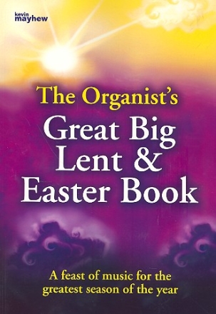 The Organist's great big Lent & Easter Book  
