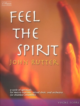 Feel the Spirit for mezzo-soprano, mixed chorus and orchestra vocal score