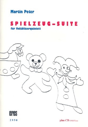 Spielzeug-Suite (+CD) fr Flte, Oboe, Klarinette, Fagott und Horn in F Partitur und Stimmen