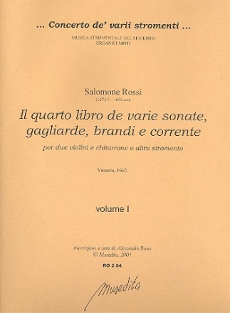 Il quarto libro de varie sonate, gagliarde, brandi e corrente vol.1-2 per 2 violini e chitarrone,  partitura e  parti