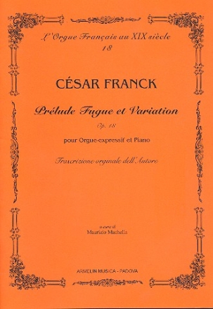 Prelude Fugue et Variation op.18 pour orgue et piano partition