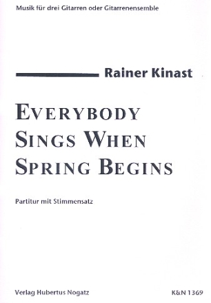 Everybody sings when Spring begins fr 3 Gitarren (Ensemble) Partitur und Stimmen