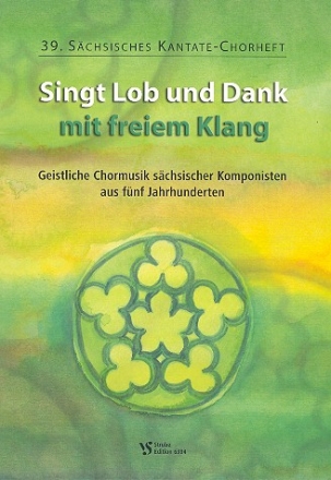 Singt Lob und Dank mit freiem Klang fr gem Chor (z.T. mit Begleitung Partitur