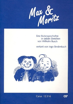 Max und Moritz fr Kinderchor, Sprecher und Instrumente Partitur