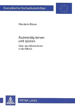 Auswendig lernen und spielen ber das Memorieren in der Musik