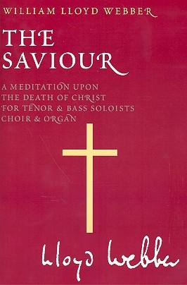 The Saviour for soloists, mixed chorus and organ score