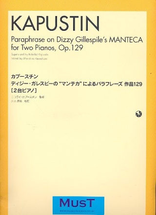 Paraphrase on Dizzy Gillespie's Manteca op.129 for 2 pianos 4 hands 2 scores