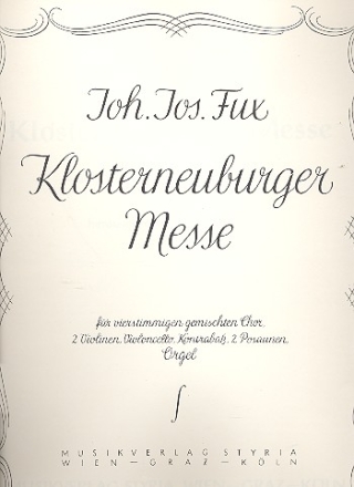 Klosterneuburger Messe fr Soli (gem Chor) und Instrumente Orgel-Partitur