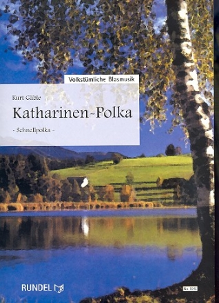 Katharinen-Polka: fr Blasorchester