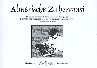 Almerische Zithermusi für 2-3 Konzertzithern Stimmen