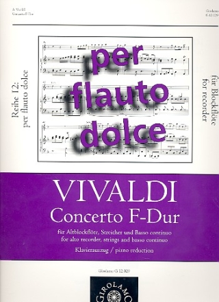 Konzert F-Dur RV442  fr Altblockflte, Streicher und Bc  fr Altblockflte und Klavier