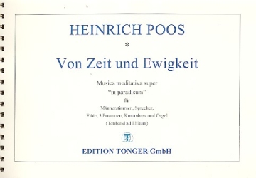 Von Zeit und Ewigkeit fr Sprecher, Mnnerchor und Instrumente (Tonband ad lib) Partitur