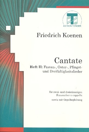Fasten-, Oster-, Pfingst-, und Dreifaltigkeitslieder fr Frauenchor und Orgel ad lib  Partitur