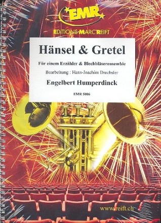 Hnsel & Gretel fr einen Erzhler und Blechblserensemble Partitur und Stimmen