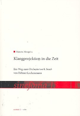Klangprojektion in die Zeit Der Weg zum Orchesterwerk Staub von Helmut Lachenmann