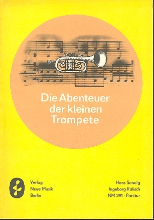 Die Abenteuer der kleinen Trompete fr Sprecher und Orchester Partitur