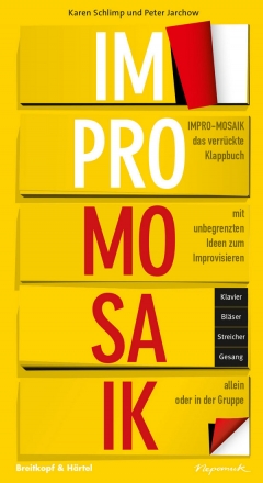 Impro-Mosaik - Das verrckte Klappbuch mit unbegrenzten Ideen zum Improvisieren