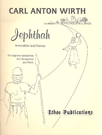 Jephthah invocation and dance for soprano saxophone, alto saxophone and piano parts